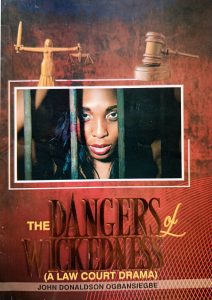 DANGER OF WICKEDNESST